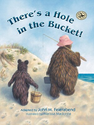 cover image of There's a Hole in the Bucket!